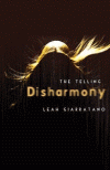 DISHARMONY: THE TELLING