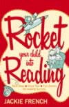 ROCKET YOUR CHILD INTO READING