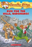 RUN FOR THE HILLS, GERONIMO!