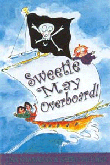 SWEETIE MAY OVERBOARD!
