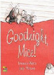 GOODNIGHT, MICE!