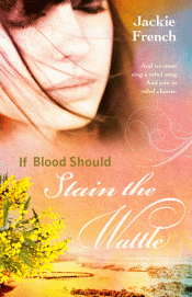 IF BLOOD SHOULD STAIN THE WATTLE