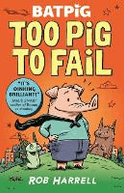 TOO PIG TO FAIL GRAPHIC NOVEL