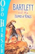 BARTLETT AND THE ISLAND OF KINGS
