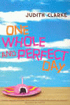 ONE WHOLE AND PERFECT DAY