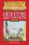 GRIM CRIMS AND CONVICTS 1788-1820
