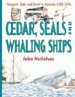 CEDAR, SEALS AND WHALING SHIPS
