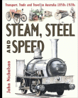 STEAM, STEEL AND SPEED