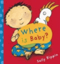 WHERE IS BABY? BOARD BOOK
