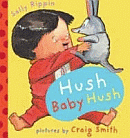 HUSH BABY HUSH BOARD BOOK