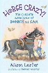 HORSE CRAZY! COMPLETE ADVENTURES OF BONNIE AND SAM