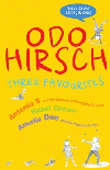 ODO HIRSCH: THREE FAVOURITES