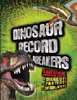 DINOSAUR RECORD BREAKERS