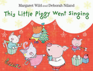 THIS LITTLE PIGGY WENT SINGING BOARD BOOK
