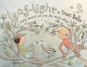LEAF-LIGHT: STORY ABOUT CARING FOR EACH OTHER