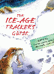 ICE-AGE TRACKER'S GUIDE, THE