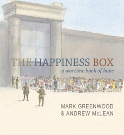 HAPPINESS BOX: A WARTIME BOOK OF HOPE, THE