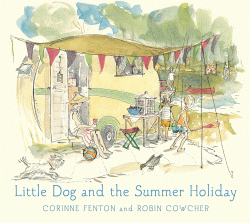 LITTLE DOG AND THE SUMMER HOLIDAY