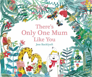THERE'S ONLY ONE MUM LIKE YOU: DELUXE EDITION