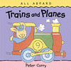 TRAINS AND PLANES (BOARD BOOK)