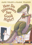 HOW DO DINOSAURS SAY GOOD NIGHT?