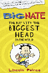 BIG NATE: BOY WITH THE BIGGEST HEAD, THE
