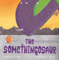 SOMETHINGOSAUR, THE