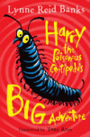 HARRY THE POISONOUS CENTIPEDE'S BIG ADVENTURE