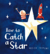 HOW TO CATCH A STAR BOARD BOOK