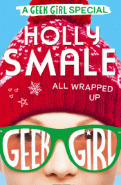 GEEK GIRL: ALL WRAPPED UP