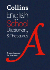 COLLINS SCHOOL DICTIONARY AND THESAURUS 2ND EDITIO