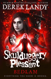 SKULDUGGERY PLEASANT: BEDLAM