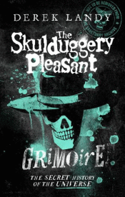 SKULDUGGERY PLEASANT: GRIMOIRE