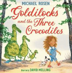 GOLDILOCKS AND THE THREE CROCODILES