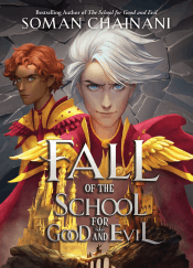 FALL OF THE SCHOOL FOR GOOD AND EVIL, THE