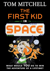FIRST KID IN SPACE, THE