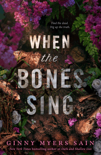 WHEN THE BONES SING