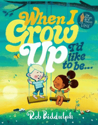 WHEN I GROW UP I'D LIKE TO BE