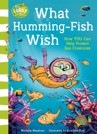 WHAT HUMMING-FISH WISH: HOW YOU CAN HELP PROTECT