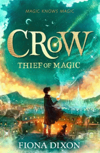 CROW: THIEF OF MAGIC