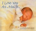 I LOVE YOU AS MUCH