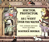 HECTOR PROTECTOR AND AS I WENT OVER THE WATER