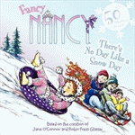 FANCY NANCY: THERE'S NO DAY LIKE A SNOW DAY