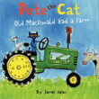 PETE THE CAT: OLD MACDONALD HAD A FARM BOARD BOOK
