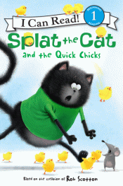 SPLAT THE CAT AND THE QUICK CHICKS