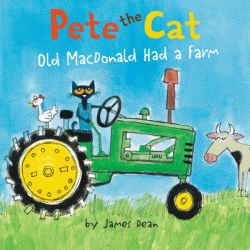 PETE THE CAT: OLD MACDONALD HAD A FARM BOARD BOOK
