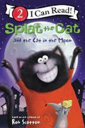 SPLAT THE CAT AND THE CAT IN THE MOON