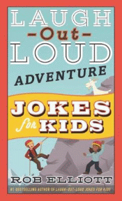LAUGH-OUT-LOUD ADVENTURE JOKES FOR KIDS