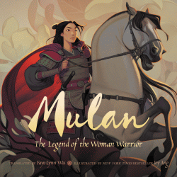MULAN: LEGEND OF THE WOMAN WARRIOR