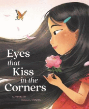 EYES THAT KISS IN THE CORNERS